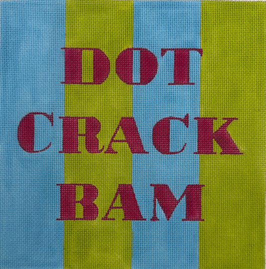 "Dot Crack Bam"