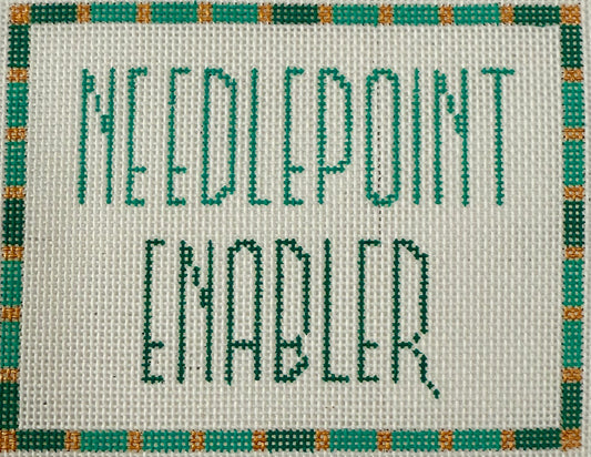 "Needlepoint Enabler" Saying
