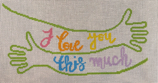 "I Love You This Much"