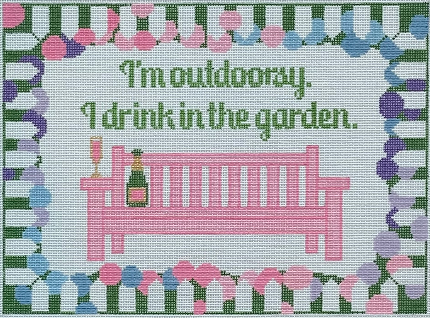 I’m Outdoorsy. I drink in the garden.
